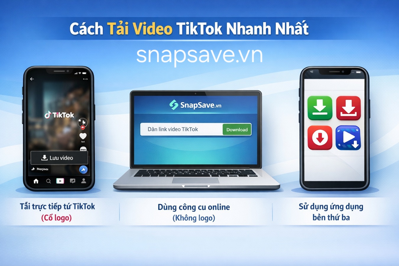 Cách Tải Video TikTok Nhanh Và Dễ Nhất (Đầy Đủ Mọi Cách)